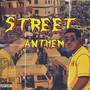 Street Anthem
