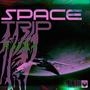 Space Trip (Explicit)