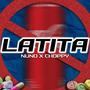 Latita (feat. NUNO & CHOPPY) [Explicit]