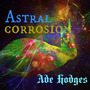 astral corrosion