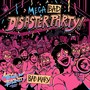 Mega Bad Disaster Party