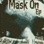 Mask On (Explicit)