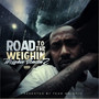 Road to the Weighin 2 (Weighin Season) [Explicit]