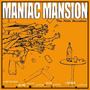 MANIAC MANSION (Explicit)