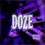D-O-Z-E (Explicit)
