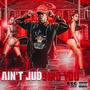 Ain't Judging You (Audio) [Explicit]