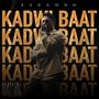 Kadwi baat (Explicit)