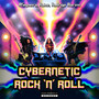 Cybernetic Rock 'n' Roll