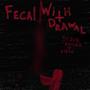 Fecal Withdrawal (Explicit)