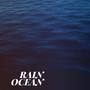 Rain Ocean