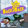 Back2Back (feat. Yo Antwan) [Explicit]