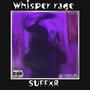 Whisper Rage (Explicit)