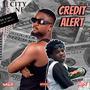 Credit Alert (feat. Sir Kay) [Explicit]