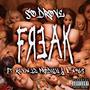 Freak (feat. B. Ames & Kevin Jz Prodigy) [Explicit]