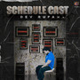 Schedule cast