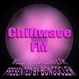 Chillwave FM