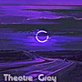 Theatre Gray