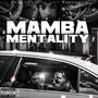 Mamba Mentality (Explicit)