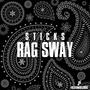 RAG SWAY (feat. STICKS) [Explicit]