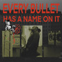 Every Bullet Has a Name On It (Explicit)