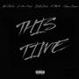 This Time (feat. Ned Stacks, B Nas Gwapo, K Pistol & Shane gramz) [Explicit]