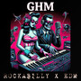 GHM - Rockabilly x EDM