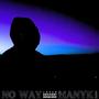 NO WAY (Explicit)