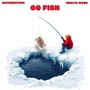 Go Fish (Explicit)