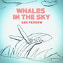 Whales In The Sky