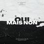 Oui mais non (Explicit)