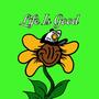 Life Is Good (Explicit)
