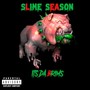 Slime Season (Explicit)