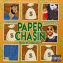 Paper Chasin (Explicit)