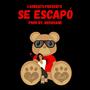 Se Escapó (Explicit)