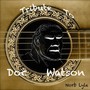 Tribute to Doc Watson