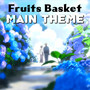 MAIN THEME - Fruits Basket 2019 - Epic Cover