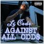 AGAINST ALL OOD$ (Explicit)