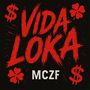 Vida Loka (Explicit)