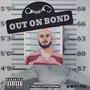 Out On Bond (Explicit)