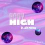 Body High (feat. Lil Keeg) [Alternate Version] [Explicit]