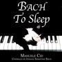 Bach to Sleep
