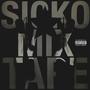 SICKO MIXTAPE (Explicit)