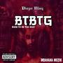 BTBTG (Born To Be The Goat) [Explicit]