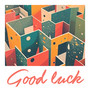 Good Luck
