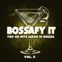 Bossafy It, Vol. 2 - Top 40 Hits Made in Bossa