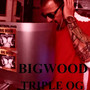 Triple O.G. (Explicit)