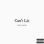 Can't Lie (Explicit)