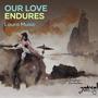 Our Love Endures