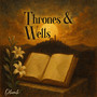 Thrones & Wells