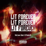 Lit Forever (Explicit)